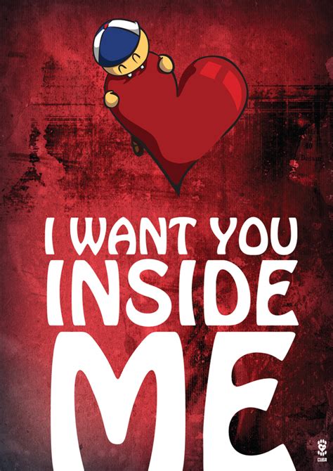 I Want You Inside Me .